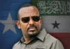 Xog cusub: Raysalwasaaraha Itoobiya oo maanta wax laga weyddiiyay heshiiyadii uu la galay Somaliland iyo Soomaaliya