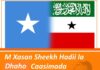Xasan sheekh ma yeelaya in calanka la bedelo, Caasimada Garoowe laga dhigo magacana lagusoo celiyo …..midnimada uu doonaya waa noocma, wax walba an qaato weeye..